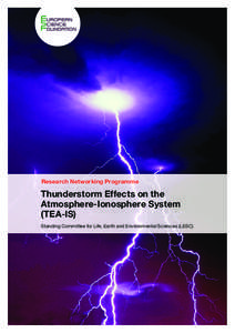 Research	Networking	Programme  Thunderstorm	Effects	on	the Atmosphere-Ionosphere	System	 (TEA-IS) Standing Committee for Life, Earth and Environmental Sciences (LESC)