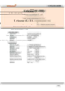 U-TE (CD: Uricase (U-TE) from recombinant E. coli Urate : oxygen oxidoreductase, ECUrate  H2O  O2 ⎯⎯⎯⎯⎯→ Unidentified products  H2O2