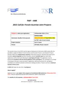 FWF – ANR 2015 Call for French-Austrian Joint Projects Obligatory online pre-registration  18 November 2014, 13 hrs