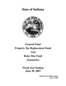 State of Indiana  General Fund Property Tax Replacement Fund And Rainy Day Fund