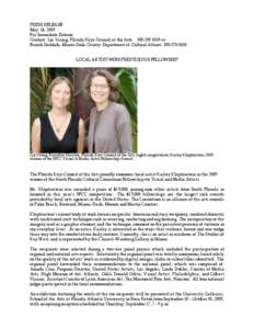 PRESS RELEASE May 18, 2009 For Immediate Release Contact: Liz Young, Florida Keys Council of the Arts[removed]or Brandi Reddick, Miami-Dade County Department of Cultural Affairs[removed]