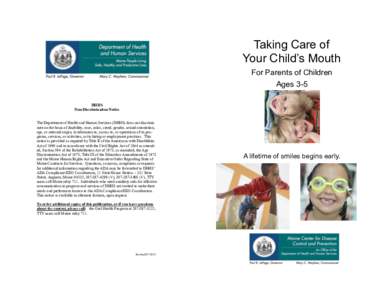 Taking Care of Your Child’s Mouth For Parents of Children Ages 3-5 DHHS Non-Discrimination Notice