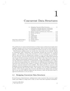 1 Concurrent Data Structures 1.1 Designing Concurrent Data Structures . . . . . . . . . . . . . 1-1