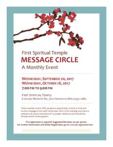 First Spiritual Temple  MESSAGE CIRCLE A Monthly Event WEDNESDAY, SEPTEMBER 20, 2017 WEDNESDAY, OCTOBER 18, 2017