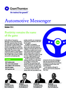 Automotive Messenger October 2014 Positivity remains the name of the game In this edition of Automotive