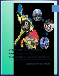 DISASTER MANAGEMENT PRACTICES IN THE PHILIPPINES: AN ASSESSMENT COMMISSION ON AUDIT  TABLE OF CONTENTS