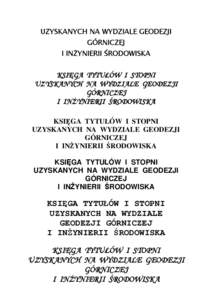 UZYSKANYCH NA WYDZIALE GEODEZJI GÓRNICZEJ I INŻYNIERII ŚRODOWISKA