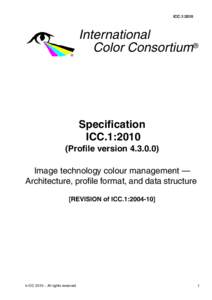 ICC.1:2010  International Color Consortium®  Specification