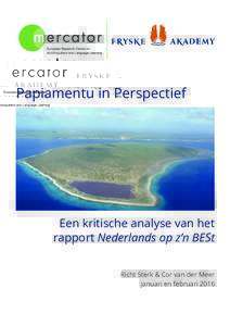 Papiamentu in Perspectief  Een kritische analyse van het rapport Nederlands op z’n BESt Richt Sterk & Cor van der Meer januari en februari 2016