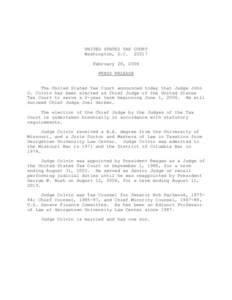 UNITED STATES TAX COURT Washington, D.C[removed]February 28, 2006 PRESS RELEASE The United States Tax Court announced today that Judge John O. Colvin has been elected as Chief Judge of the United States