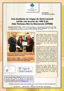Communiqué Pour diffusion immédiate Une étudiante du Cégep de Saint-Laurent mérite une bourse de 1000 $ de Dale Parizeau Morris Mackenzie (DPMM)