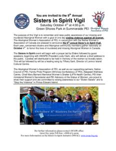 You are invited to the 9th Annual  Sisters in Spirit Vigil Saturday October 4th at 4:00 p.m. Green Shores Park in Summerside PEI