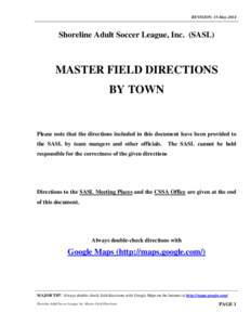 REVISION: 15-May[removed]Shoreline Adult Soccer League, Inc. (SASL) MASTER FIELD DIRECTIONS BY TOWN