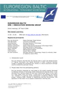 EUROREGION BALTIC SME / INNOVATION WORKING GROUP Online meetings, 18th March 2008 Net-based Learning: 13.30 – 15.30
