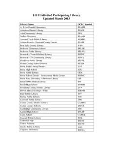 LiLI Unlimited Participating Library Updated March 2013 Library Name A. B. McDonald Elementary Aberdeen District Library Ada Community Library