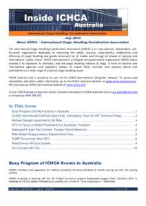 July 2014 About ICHCA – International Cargo Handling Coordination Association The International Cargo Handling Coordination Association (ICHCA) is an international, independent, notfor-profit organisation dedicated to 