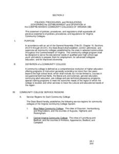 SECTION 2 POLICIES, PROCEDURES, and REGULATIONS GOVERNING the ESTABLISHMENT and OPERATION of the COMPREHENSIVE COMMUNITY COLLEGES OF VIRGINIA (SB) This statement of policies, procedures, and regulations shall supersede a
