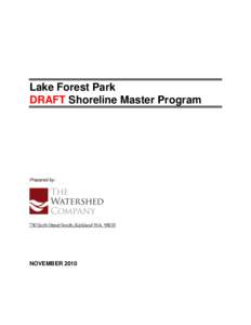 Lake Forest Park DRAFT Shoreline Master Program Prepared by:  750 Sixth Street South, Kirkland WA 98033