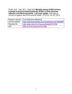 Ruder, A.M. ; Hein, M.J. ; Hopf, N.B. Mortality among 24,865 workers exposed to polychlorinated biphenyls (PCBs) in three electrical capacitor manufacturing plants: a ten-year update. International Journal of Hygiene and