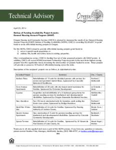 Technical Advisory April 23, 2014 Notices of Funding Availability Project Awards: General Housing Account Program (GHAP) Oregon Housing and Community Services (OHCS) is pleased to announce the results of our General Hous