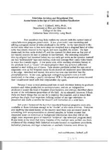 Television Archives and Educational Use: Access Issues in the Age of Cable and Endless Syndication John T. Caldwell, MFA, Ph.D., Department of Film and Electronic Arts College of the Arts California State University, Lon