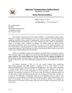 National Transportation Safety Board Washington, DC[removed]Safety Recommendation Date: February 18, 2014 In reply refer to: R[removed]through -09