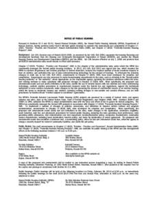 NOTICE OF PUBLIC HEARING Pursuant to Sections 91-3 and 92-41, Hawaii Revised Statutes (HRS), the Hawaii Public Housing Authority (HPHA), Department of Human Services, hereby provides notice that it will hold public heari