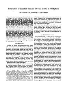 Comparison of actuation methods for wake control in wind plants P. M. O. Gebraad, P. A. Fleming, and J. W. van Wingerden Abstract— In recent research, cooperative wind turbine control strategies have been proposed to o