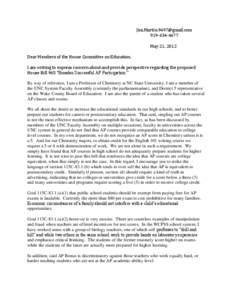 [removed[removed]May 21, 2012 Dear Members of the House Committee on Education, I am writing to express concern about and provide perspective regarding the proposed House Bill 965 “Broaden Success