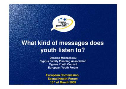 European Youth Forum / International Planned Parenthood Federation / Youth council / Cyprus / Reproductive health / Outline of Cyprus / National Youth Council of Latvia / Asia / International nongovernmental organizations / Political geography