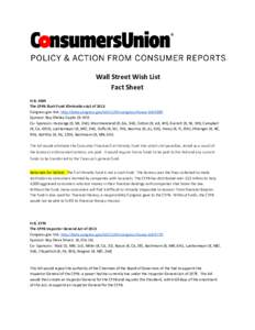 Wall Street Wish List Fact Sheet H.R[removed]The CFPB Slush Fund Elimination Act of 2013 Congress.gov link: http://beta.congress.gov/bill/113th-congress/house-bill/3389 Sponsor: Rep Shelley Capito (R- WV)