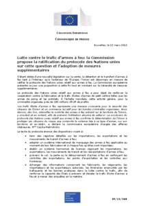 COMMISSION EUROPEENNE  COMMUNIQUE DE PRESSE Bruxelles, le 22 mars[removed]Lutte contre le trafic d’armes à feu: la Commission