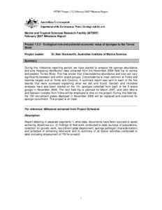 MTSRF ProjectFebruary 2007 Milestone Report  Marine and Tropical Sciences Research Facility (MTSRF) February 2007 Milestone Report ProjectEcological role and potential economic value of sponges to the Tor