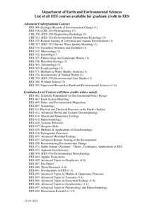 Department of Earth and Environmental Sciences List of all EES courses available for graduate credit in EES Advanced Undergraduate Courses EES 306. Geologic Records of Environmental Change (3) EESCEE 316) Hydrogeo