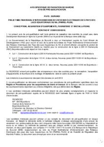 AVIS SPECIFIQUE DE PASSATION DE MARCHE AVIS DE PRE-QUALIFICATION. PAYS : BURUNDI PROJET MULTINATIONAL D’INTERCONNEXION DES RESEAUX ELECTRIQUES DES PAYS DES LACS EQUATORIAUX DU NIL (PMIREL-PLEN).