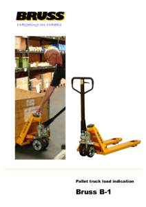 Pallet truck load indication  Bruss B-1 Pallet truck load indication system Bruss B-1