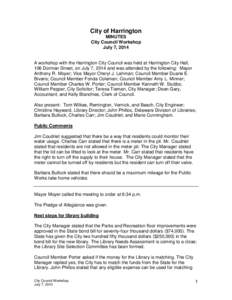 City of Harrington MINUTES City Council Workshop July 7, 2014  A workshop with the Harrington City Council was held at Harrington City Hall,