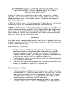 CONTRACT FOR MUNICIPAL LAND USE SERVICES ADMINISTRATION (LAND USE PLANNING, ZONING, ZONING ADMINISTRATION AND BUILDING CODE COMPLlANCE) WHEREAS, Otsego County (the County) and Livingston Township (the Township) agree tha