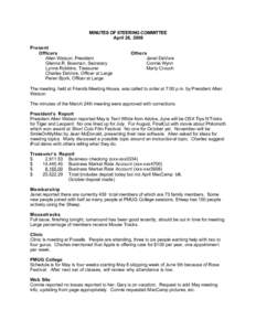 MINUTES OF STEERING COMMITTEE April 28, 2008 Present Officers Allen Watson, President Glenna R. Bowman, Secretary