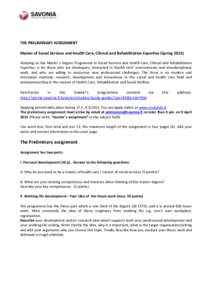 THE PRELIMINARY ASSIGNMENT Master of Social Services and Health Care, Clinical and Rehabilitation Expertise (SpringStudying on the Master´s Degree Programme in Social Services and Health Care, Clinical and Rehabi