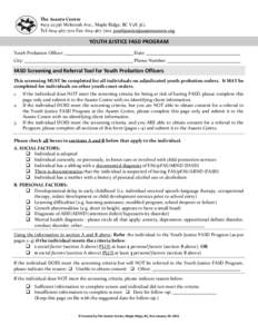 The Asante Centre #[removed]McIntosh Ave., Maple Ridge, BC V2X 3C1 Tel: [removed]Fax: [removed]removed] YOUTH JUSTICE FASD PROGRAM Youth Probation Officer: