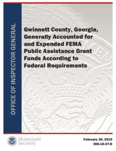 Gwinnett County, Georgia, Generally Accounted for and Expended FEMA Public Assistance Grant Funds According to Federal Requirements