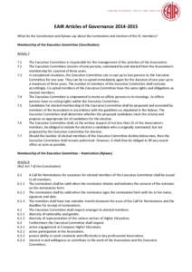 EAIR Articles of GovernanceWhat do the Constitution and Bylaws say about the nomination and election of the EC members? Membership of the Executive Committee (Constitution) Article