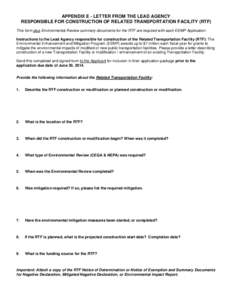 APPENDIX E - LETTER FROM THE LEAD AGENCY RESPONSIBLE FOR CONSTRUCTION OF RELATED TRANSPORTATION FACILITY (RTF) This form plus Environmental Review summary documents for the RTF are required with each EEMP Application. In