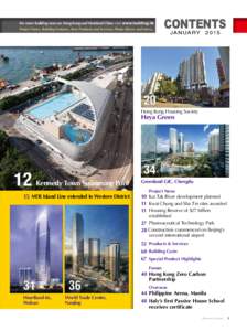 For more building news on Hong Kong and Mainland China visit www.building.hk Project News, Building Features, New Products and Services, Photo Library and more... CONTENTS Ja n ua ry