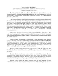 REQUEST FOR PROPOSALS REGARDING QUALIFICATION AND PRICE PROPOSALS FOR FIRE SUPPRESSION SYSTEM The County Council of Berkeley County, West Virginia (herein referred to as the “County Council” or “Council”) is requ