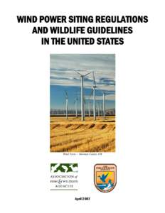 WIND POWER SITING REGULATIONS AND WILDLIFE GUIDELINES IN THE UNITED STATES Wind Farm – Sherman County, OR