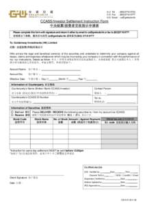 电话 Tel : ( 传真 Fax : ( 电邮 Email :   CCASS/Investor Settlement Instruction Form