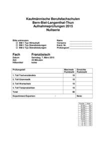 Kaufmännische Berufsfachschulen Bern-Biel-Langenthal-Thun Aufnahmeprüfungen 2015 Nullserie Bitte ankreuzen  BM 1 Typ Wirtschaft