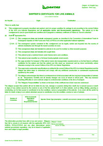 Original - Air Waybill Copy Duplicate - Folio Copy SHIPPER’S CERTIFICATE FOR LIVE ANIMALS (to be completed in duplicate)